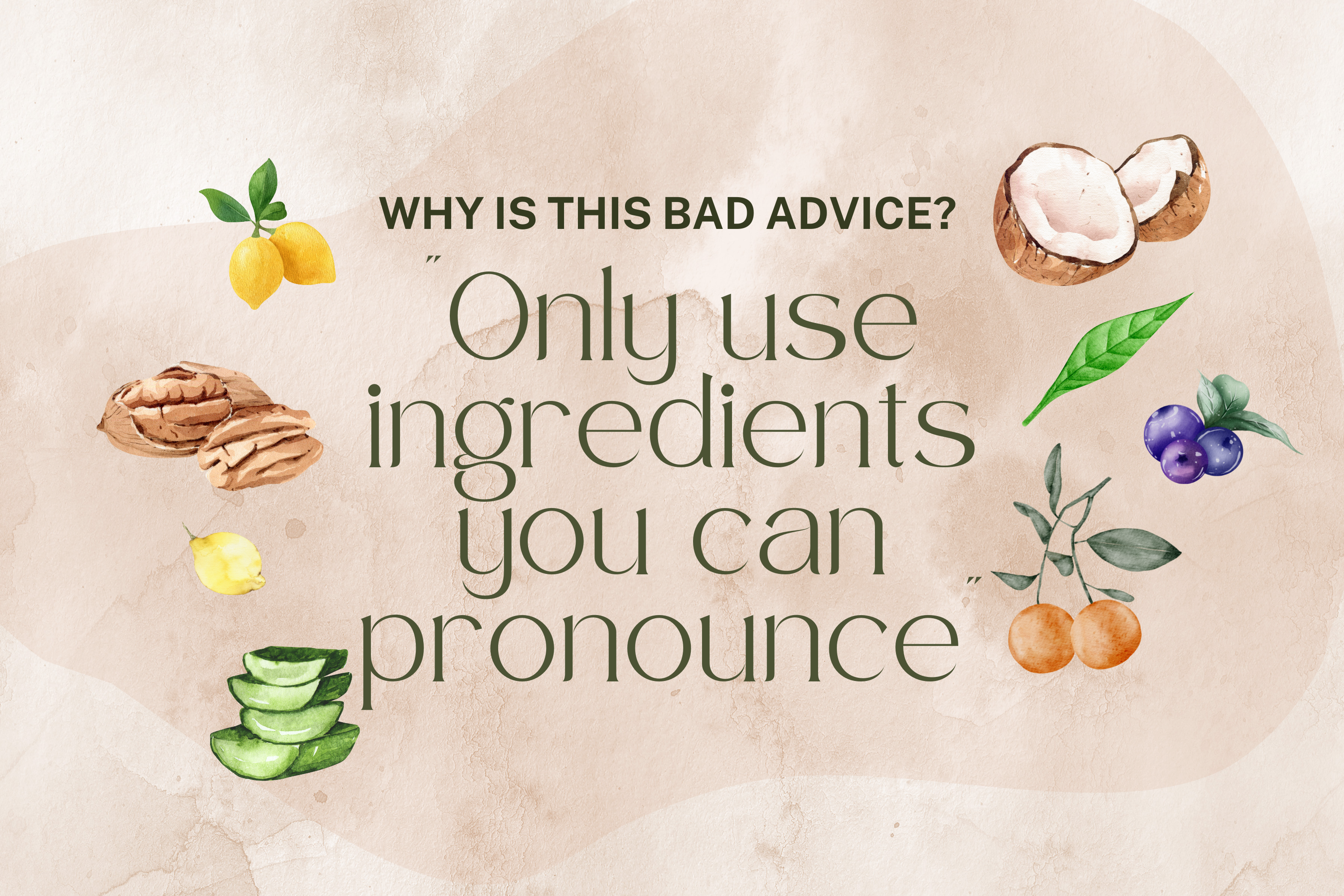 Why “Only Use Ingredients You Can Pronounce” Is Bad Advice