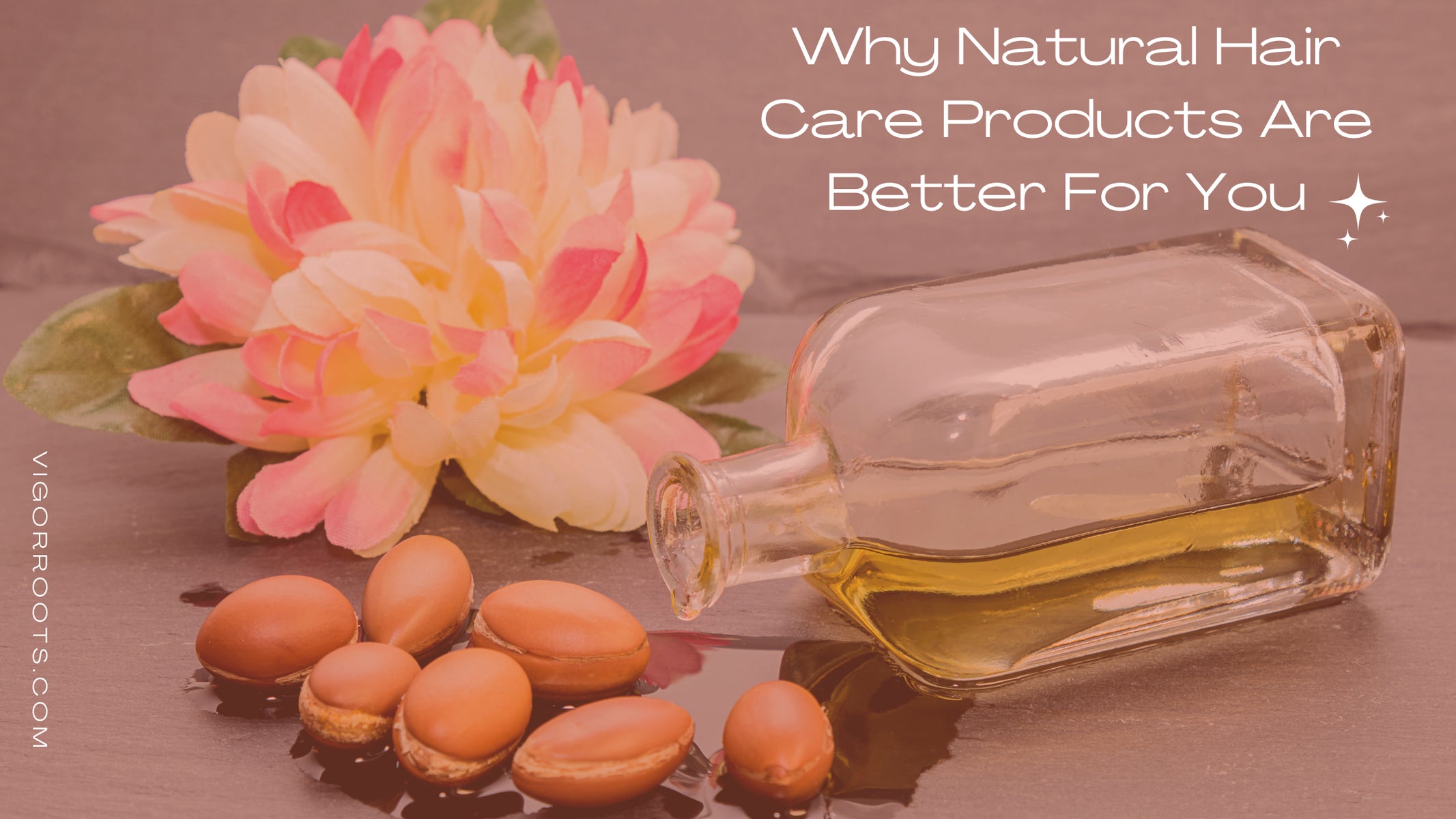 Why Natural Hair Care Products Are Better For You
